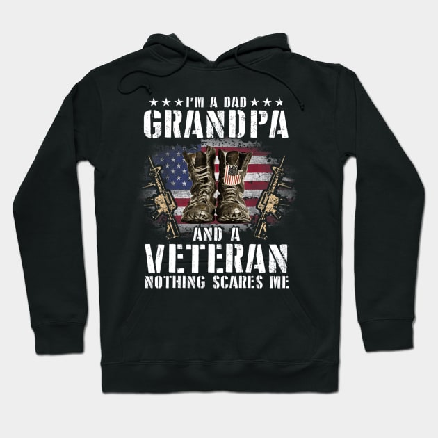 I'm A Dad Grandpa And A Veteran Nothing Scares Me Shirt Hoodie by Kelley Clothing